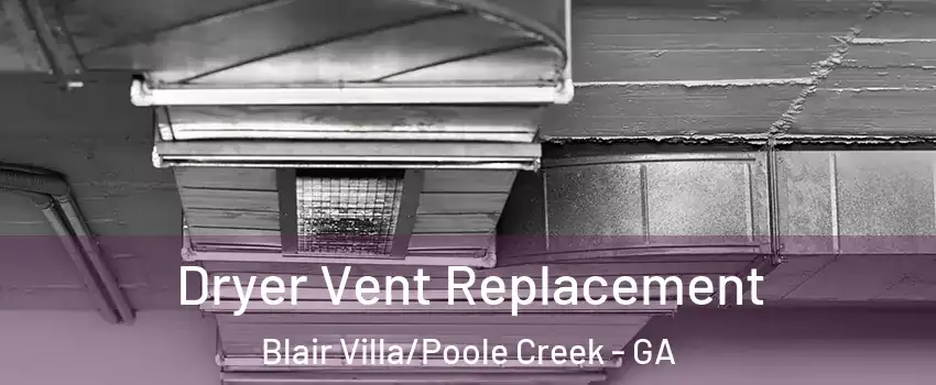 Dryer Vent Replacement Blair Villa/Poole Creek - GA