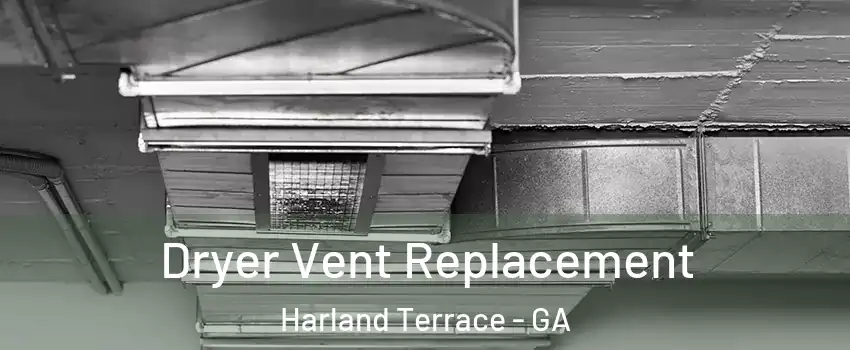 Dryer Vent Replacement Harland Terrace - GA