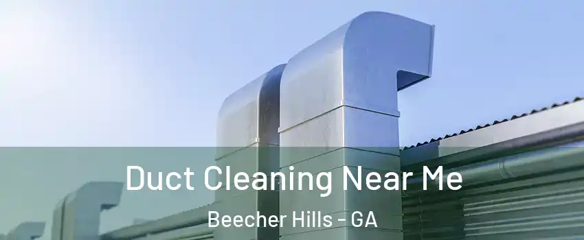Duct Cleaning Near Me Beecher Hills - GA