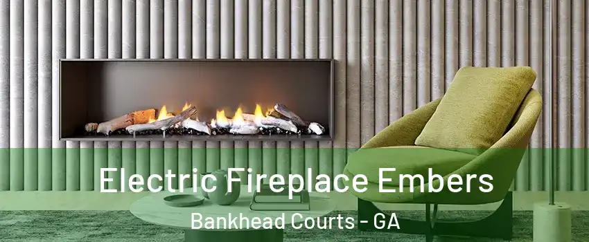 Electric Fireplace Embers Bankhead Courts - GA