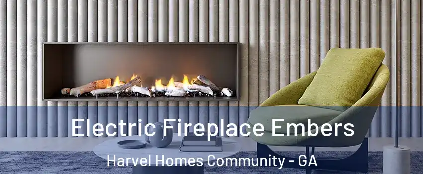 Electric Fireplace Embers Harvel Homes Community - GA