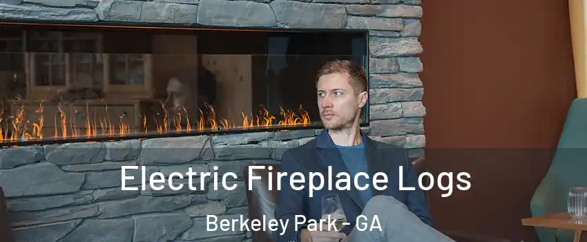 Electric Fireplace Logs Berkeley Park - GA