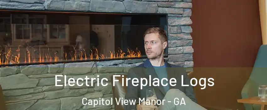 Electric Fireplace Logs Capitol View Manor - GA