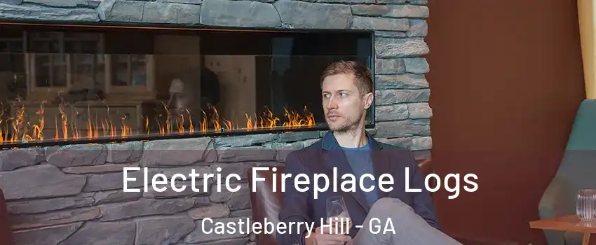 Electric Fireplace Logs Castleberry Hill - GA