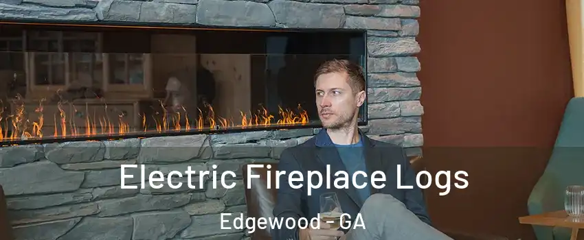 Electric Fireplace Logs Edgewood - GA