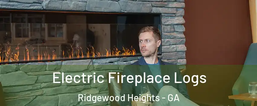 Electric Fireplace Logs Ridgewood Heights - GA