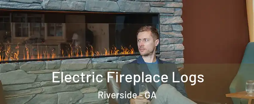 Electric Fireplace Logs Riverside - GA