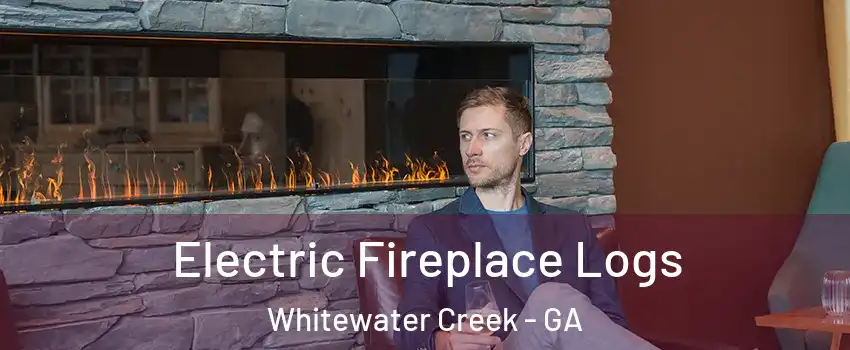 Electric Fireplace Logs Whitewater Creek - GA