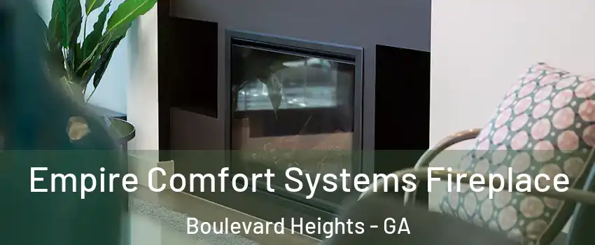 Empire Comfort Systems Fireplace Boulevard Heights - GA