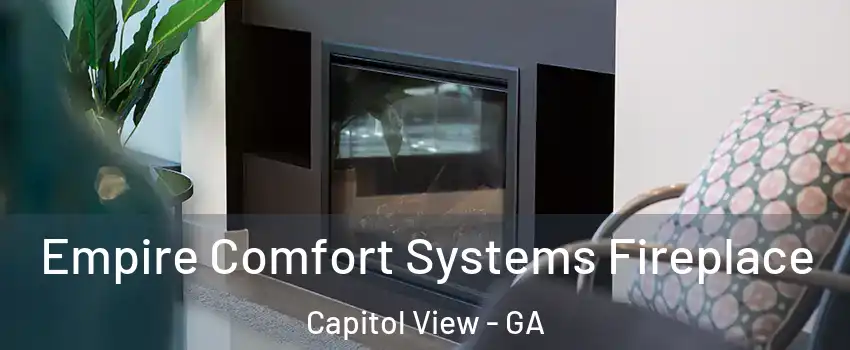 Empire Comfort Systems Fireplace Capitol View - GA