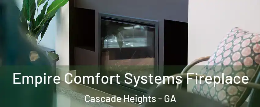 Empire Comfort Systems Fireplace Cascade Heights - GA