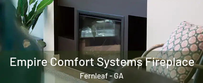 Empire Comfort Systems Fireplace Fernleaf - GA