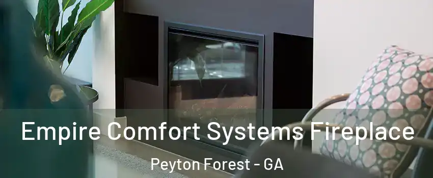 Empire Comfort Systems Fireplace Peyton Forest - GA