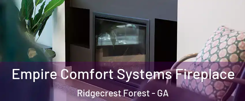 Empire Comfort Systems Fireplace Ridgecrest Forest - GA