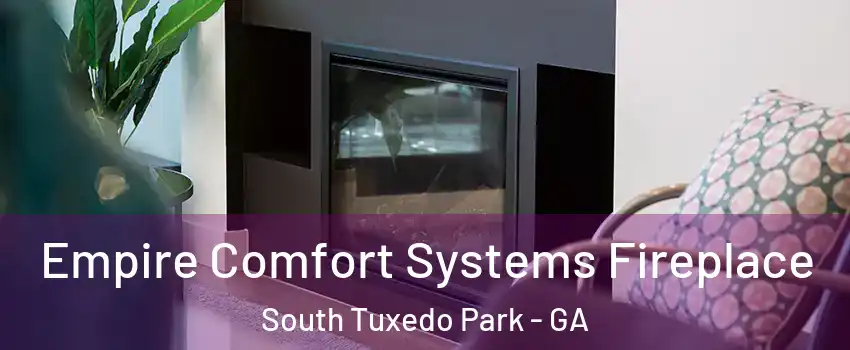 Empire Comfort Systems Fireplace South Tuxedo Park - GA