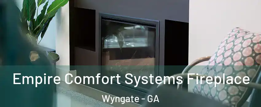 Empire Comfort Systems Fireplace Wyngate - GA