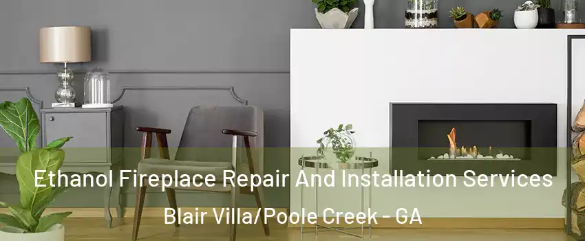 Ethanol Fireplace Repair And Installation Services Blair Villa/Poole Creek - GA