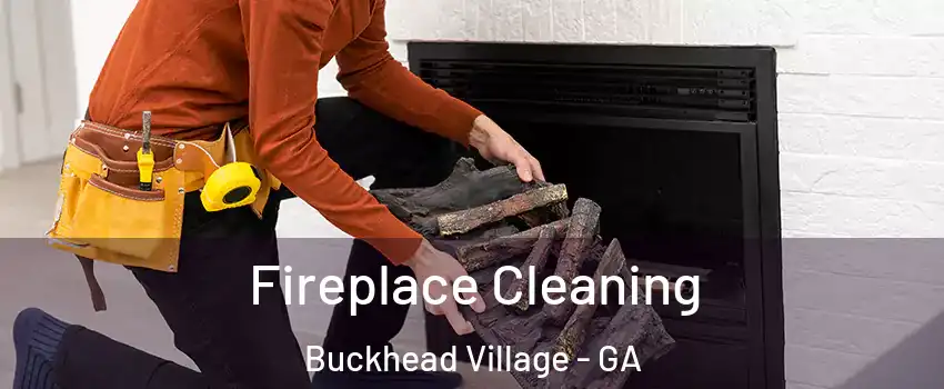 Fireplace Cleaning Buckhead Village - GA