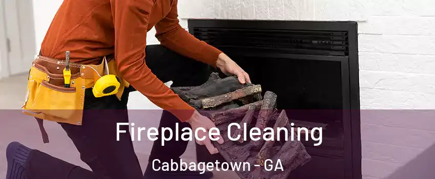 Fireplace Cleaning Cabbagetown - GA
