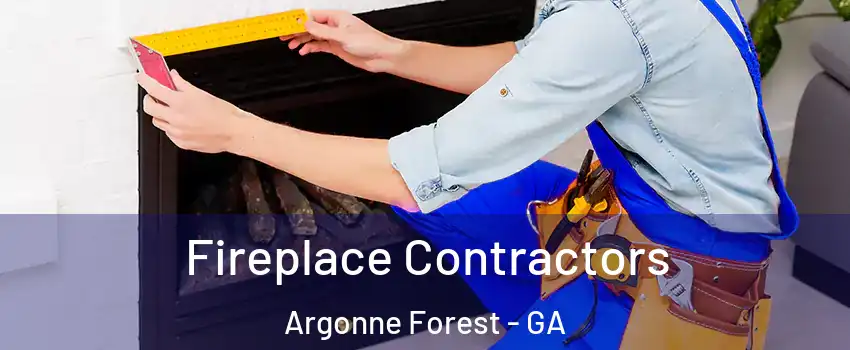 Fireplace Contractors Argonne Forest - GA