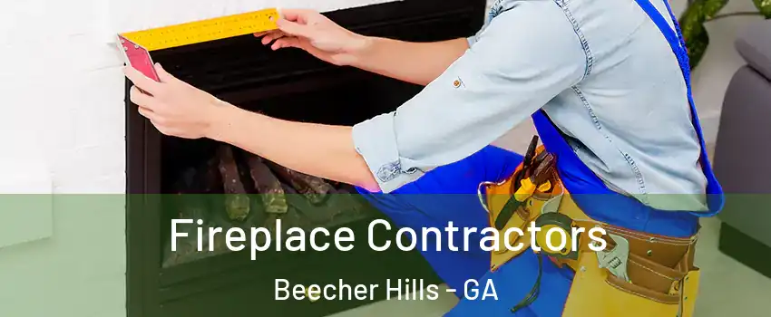 Fireplace Contractors Beecher Hills - GA