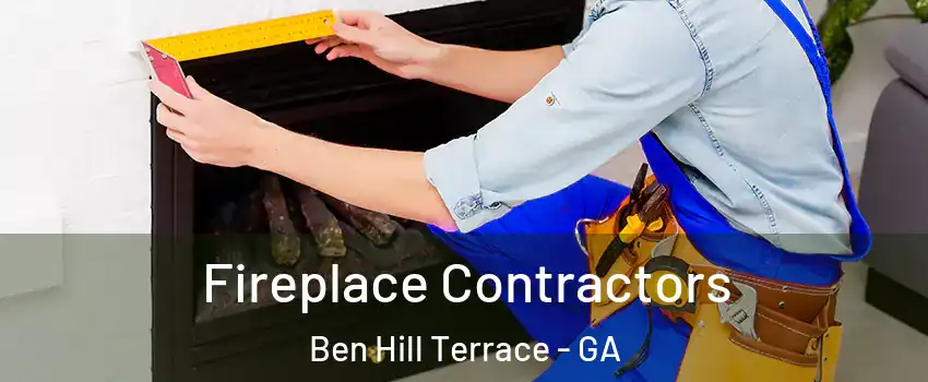 Fireplace Contractors Ben Hill Terrace - GA