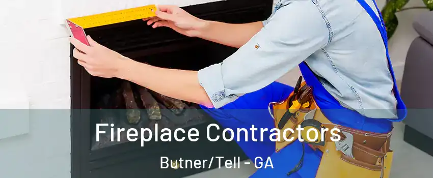 Fireplace Contractors Butner/Tell - GA