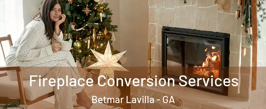 Fireplace Conversion Services Betmar Lavilla - GA