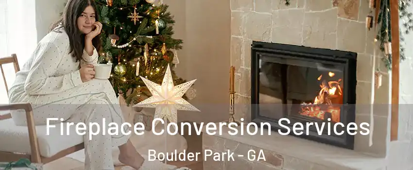 Fireplace Conversion Services Boulder Park - GA