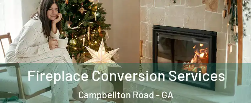 Fireplace Conversion Services Campbellton Road - GA