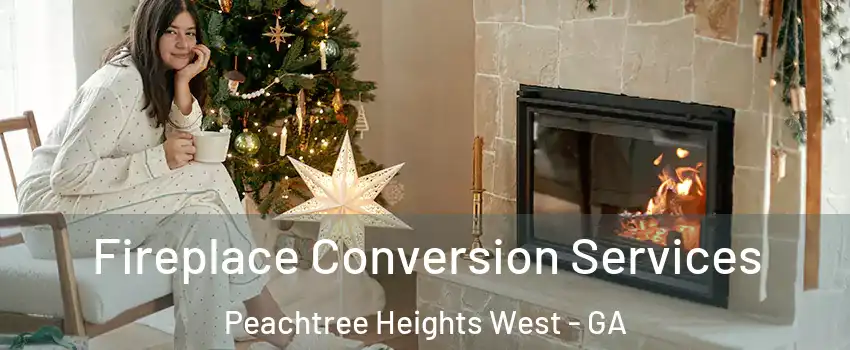 Fireplace Conversion Services Peachtree Heights West - GA