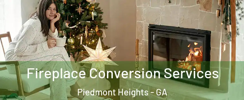 Fireplace Conversion Services Piedmont Heights - GA