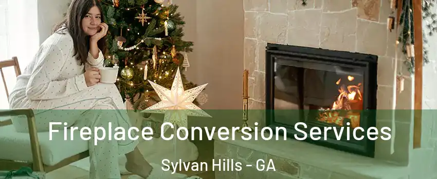 Fireplace Conversion Services Sylvan Hills - GA