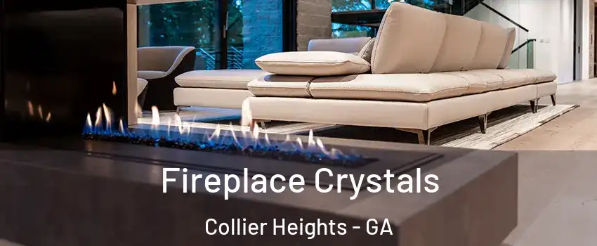 Fireplace Crystals Collier Heights - GA