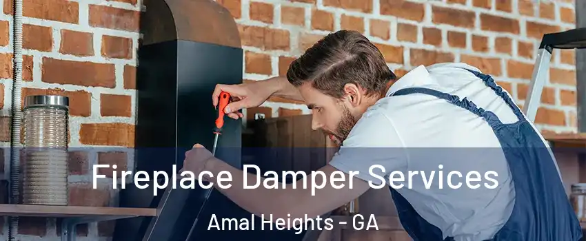 Fireplace Damper Services Amal Heights - GA