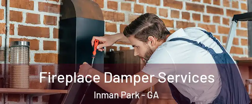 Fireplace Damper Services Inman Park - GA