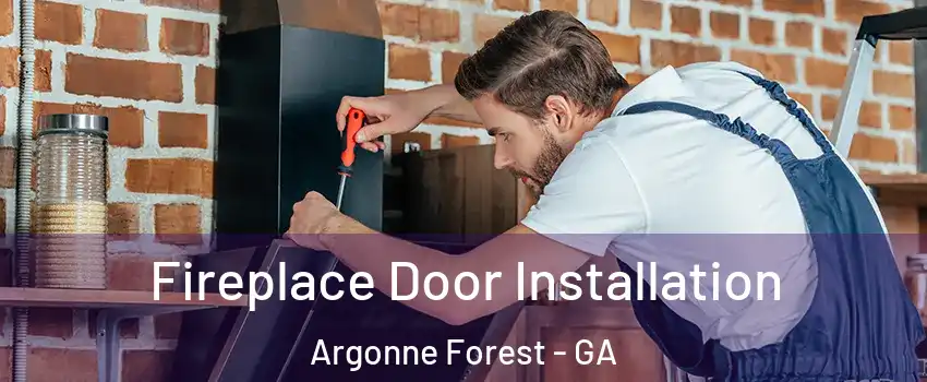 Fireplace Door Installation Argonne Forest - GA
