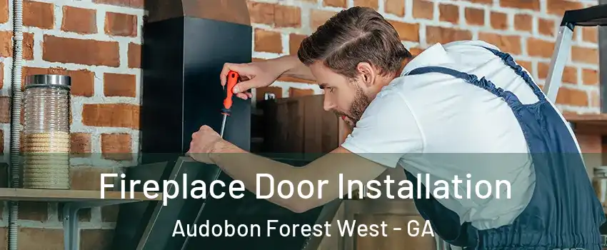 Fireplace Door Installation Audobon Forest West - GA