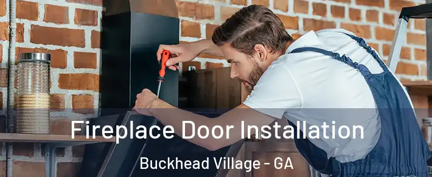 Fireplace Door Installation Buckhead Village - GA