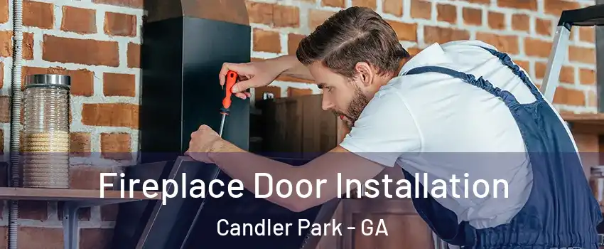 Fireplace Door Installation Candler Park - GA