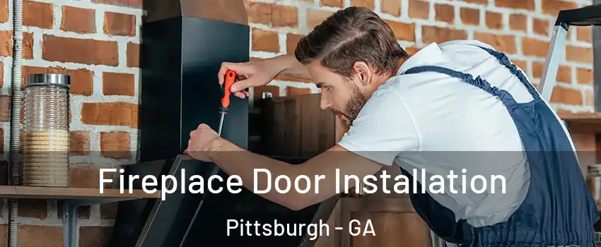 Fireplace Door Installation Pittsburgh - GA