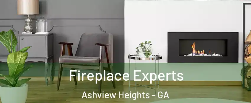Fireplace Experts Ashview Heights - GA