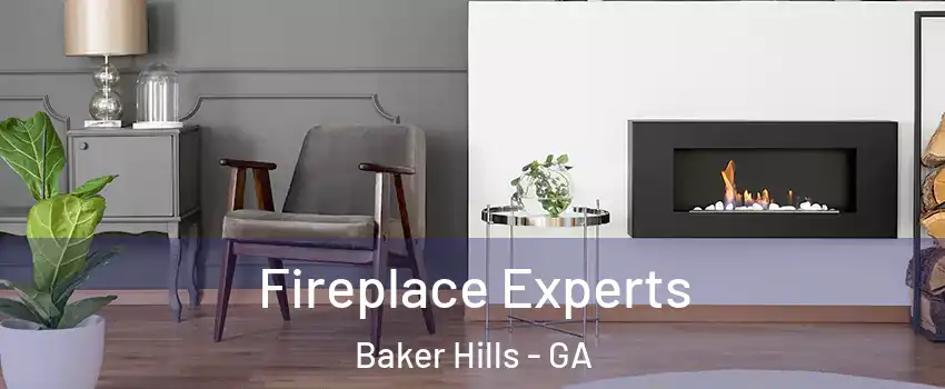 Fireplace Experts Baker Hills - GA