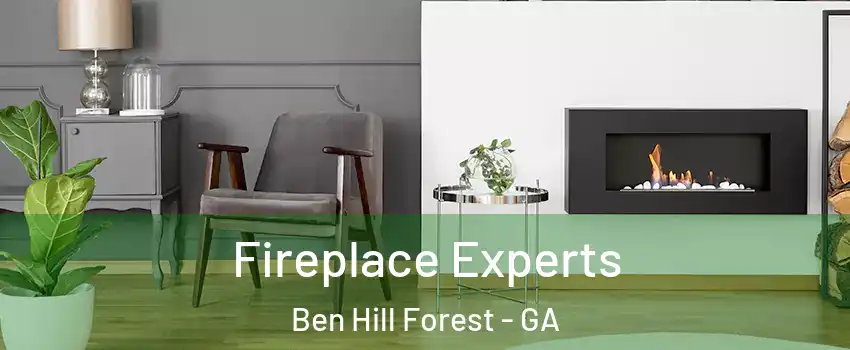 Fireplace Experts Ben Hill Forest - GA