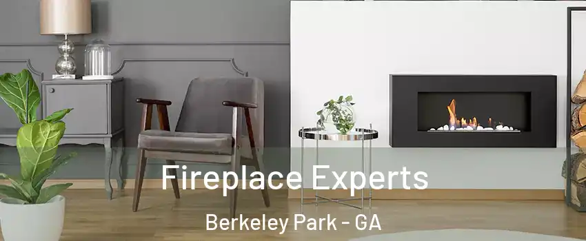 Fireplace Experts Berkeley Park - GA
