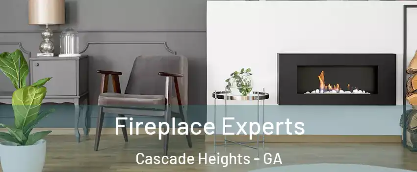 Fireplace Experts Cascade Heights - GA