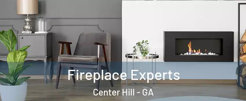 Fireplace Experts Center Hill - GA