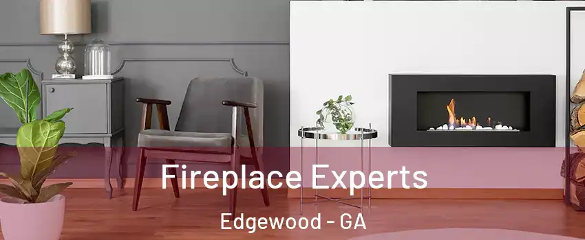 Fireplace Experts Edgewood - GA