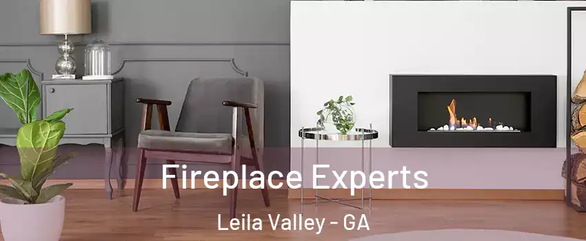 Fireplace Experts Leila Valley - GA