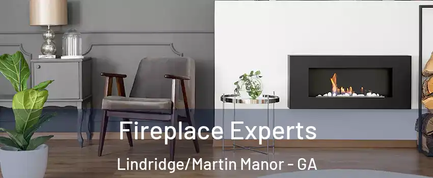 Fireplace Experts Lindridge/Martin Manor - GA